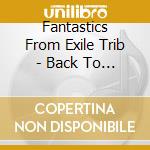 Fantastics From Exile Trib - Back To The Memories The Best cd