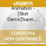 Animation - [Sket Dance]Super Best cd
