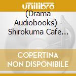 (Drama Audiobooks) - Shirokuma Cafe Original Drama Cd 1[Shirokuma Cafe] cd