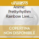 Anime: Prettyrhythm Rainbow Live Prism Music Collection DX / Various (3 Cd) cd musicale di Animation