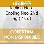 Idoling Neo - Idoling Neo 2Nd Sg (2 Cd) cd