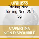 Idoling Neo - Idoling Neo 2Nd Sg cd
