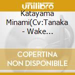 Katayama Minami(Cv:Tanaka - Wake Up.Girls!Character Song Series Katayama Minami cd