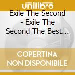 Exile The Second - Exile The Second The Best (3 Cd) cd