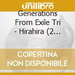 Generations From Exile Tri - Hirahira (2 Cd) cd musicale