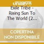 Exile Tribe - Rising Sun To The World (2 Cd) cd