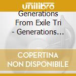Generations From Exile Tri - Generations From Exile (2 Cd) cd