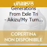 Generations From Exile Tri - Aikizu/My Turn Feat. Jp The Wavy cd
