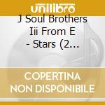 J Soul Brothers Iii From E - Stars (2 Cd) cd
