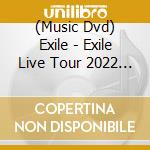 (Music Dvd) Exile - Exile Live Tour 2022 Power Of Wish -Christmas Special (2 Dvd) cd