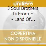J Soul Brothers Iii From E - Land Of Promise cd musicale