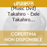 (Music Dvd) Takahiro - Exile Takahiro Budoukan Live 2023 Explore (2 Dvd) cd
