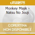 Monkey Majik - Natsu No Jouji cd