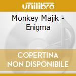 Monkey Majik - Enigma cd musicale di Monkey Majik