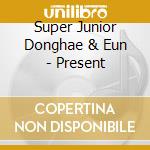 Super Junior Donghae & Eun - Present cd