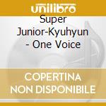 Super Junior-Kyuhyun - One Voice cd