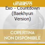Exo - Countdown (Baekhyun Version) cd