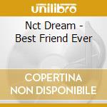 Nct Dream - Best Friend Ever cd