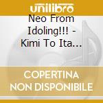 Neo From Idoling!!! - Kimi To Ita Natsu cd