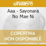 Aaa - Sayonara No Mae Ni cd