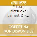 Mitsuru Matsuoka Earnest D - Time cd musicale di Mitsuru Matsuoka Earnest D
