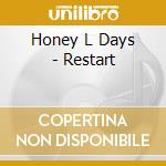 Honey L Days - Restart cd