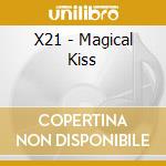 X21 - Magical Kiss cd