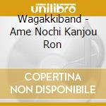 Wagakkiband - Ame Nochi Kanjou Ron cd