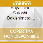 Hayashibe, Satoshi - Dakishimetai Repackage cd musicale di Hayashibe, Satoshi