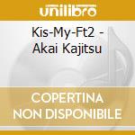 Kis-My-Ft2 - Akai Kajitsu cd