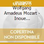Wolfgang Amadeus Mozart - Inoue Michiyoshi - Symphony No.40 & No.41 cd musicale di Wolfgang Amadeus Mozart