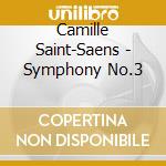 Camille Saint-Saens - Symphony No.3 cd