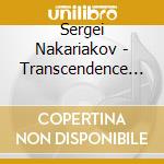 Sergei Nakariakov - Transcendence Concerto cd musicale di Sergei Nakariakov