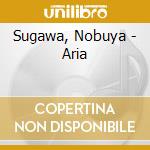 Sugawa, Nobuya - Aria cd