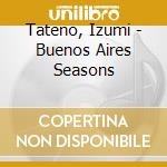 Tateno, Izumi - Buenos Aires Seasons cd