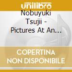 Nobuyuki Tsujii - Pictures At An Exhibition cd