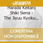 Harada Keitaro Shiki Siena - The Jiyuu Kyoku 2020 cd musicale