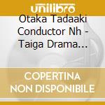 Otaka Tadaaki Conductor Nh - Taiga Drama Seiten Wo Tsuke Original Soundtrack 1 Ongaku:Sato Naoki cd musicale