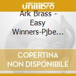 Ark Brass - Easy Winners-Pjbe He No Hommage cd