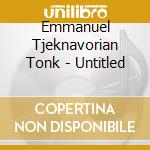 Emmanuel Tjeknavorian Tonk - Untitled cd