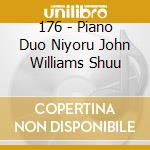 176 - Piano Duo Niyoru John Williams Shuu cd musicale