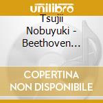 Tsujii Nobuyuki - Beethoven Piano Concerto No.3 cd