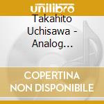 Takahito Uchisawa - Analog Original Soundtrack cd