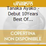 Tanaka Ayako - Debut 10Years Best Of Coloratura cd