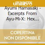 Ayumi Hamasaki - Excerpts From Ayu-Mi-X: Hex Hector/Jonathan Peters cd