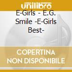 E-Girls - E.G. Smile -E-Girls Best- cd