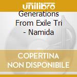 Generations From Exile Tri - Namida cd