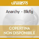 Anarchy - Blkflg cd
