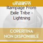 Rampage From Exile Tribe - Lightning cd