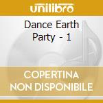 Dance Earth Party - 1 cd